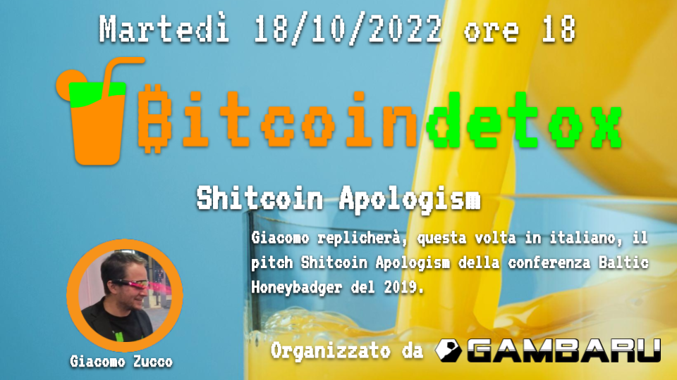 Bitcoin Detox 13 – Shitcoin Apologism- Giacomo Zucco