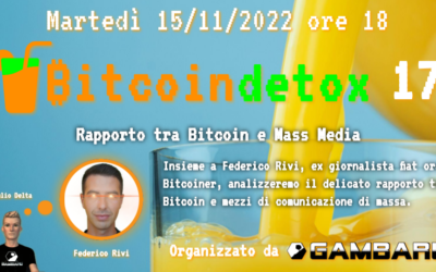 Bitcoin Detox 17: Rapporto tra Bitcoin e Mass Media – Federico Rivi