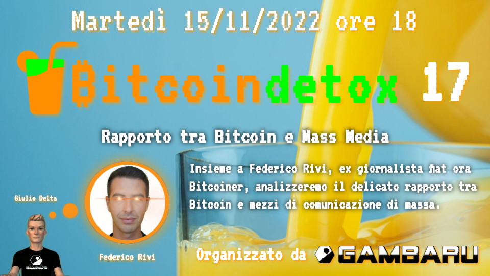 Bitcoin Detox 17: Rapporto tra Bitcoin e Mass Media – Federico Rivi